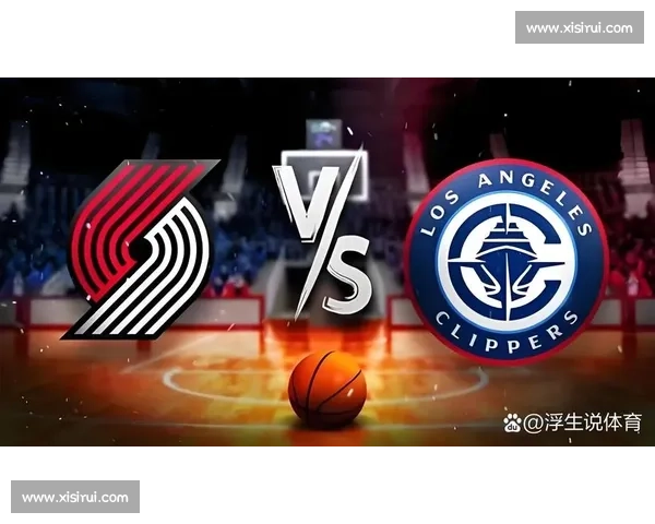 湖人对决快船焦点战麦基内线统治力成胜负关键解析季后赛走势之争