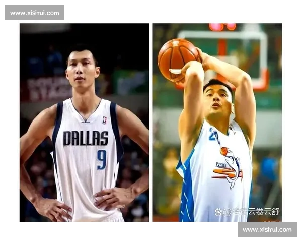 姚明对决易建联中国篮球两代中锋巅峰传承与时代对话的荣耀碰撞史